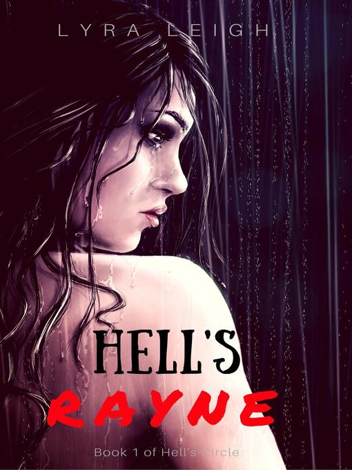 Title details for Hell's Rayne by Lyra Leigh - Available